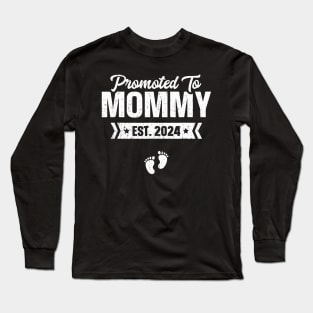 Promoted To Mommy Est 2024 Baby For New Mommy Long Sleeve T-Shirt